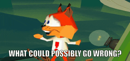 bubsy-3d-what-could-possibly-go-wrong.gif
